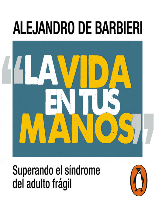 Title details for La vida en tus manos by Alejandro de Barbieri - Available